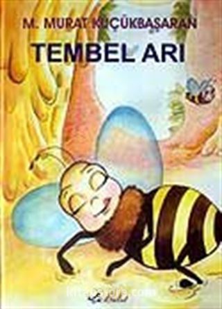 Tembel Arı (Ciltli)