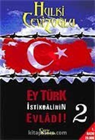 Ey Türk İstikbalinin Evladı! -2