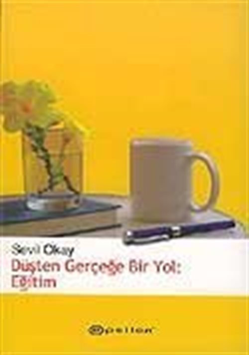 Düşten Gerçeğe Bir Yol: Eğitim