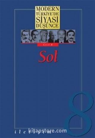 8 - Sol (Ciltli) / Modern Türkiye'de Siyasi Düşünce