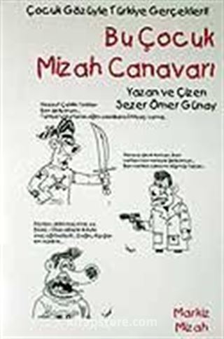 Bu Çocuk Mizah Canavarı (2 kitap)