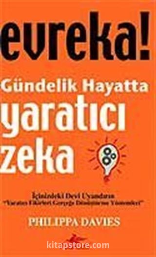 Evreka! Gündelik Hayatta Yaratıcı Zeka