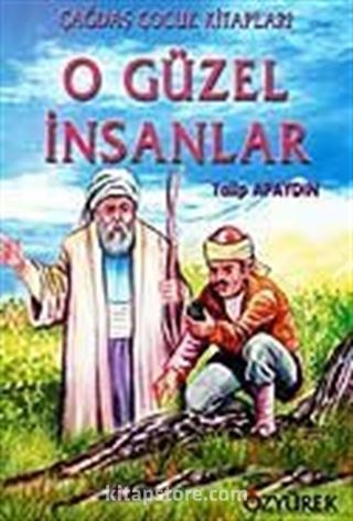 O Güzel İnsanlar