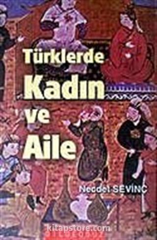 Türklerde Kadın ve Aile