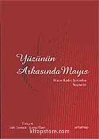 Yüzünün Arkasında Mayıs / Macar Kadın Şiirinden Seçmeler