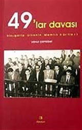 49'lar Davası / Bir Garip Ülkenin İdamlık Kürtleri