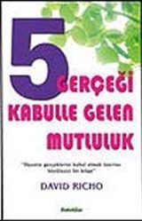 5 Gerçeği Kabulle Gelen Mutluluk