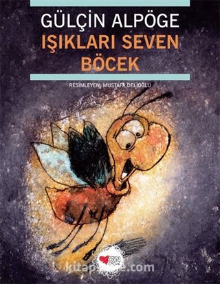 Işıkları Seven Böcek