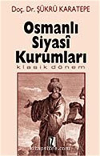 Osmanlı Siyasi Kurumları