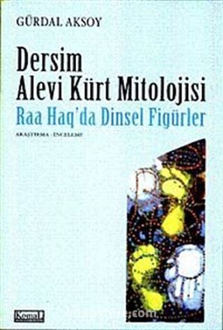 Dersim Alevi Kürt Mitolojisi