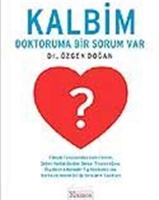 Kalbim / Doktoruma Bir Sorum Var