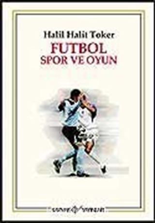 Futbol Spor ve Oyun