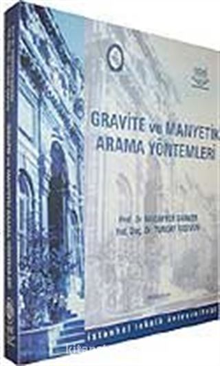 Gravite ve Manyetik Arama Yöntemleri