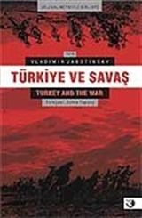 Türkiye ve Savaş / Orjinal Metiniyle Birlikte