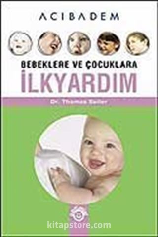 Bebeklere ve Çocuklara İlkyardım