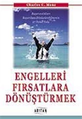 Engelleri Fırsatlara Dönüştürmek