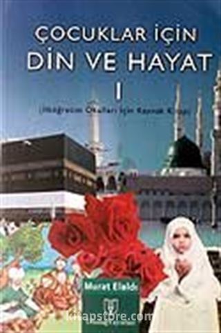 Din ve Hayat 1 / Çocuklar İçin