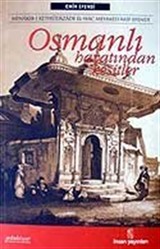 Osmanlı Hayatından Kesitler