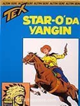 Tex - 42 / Star-O'da Yangın