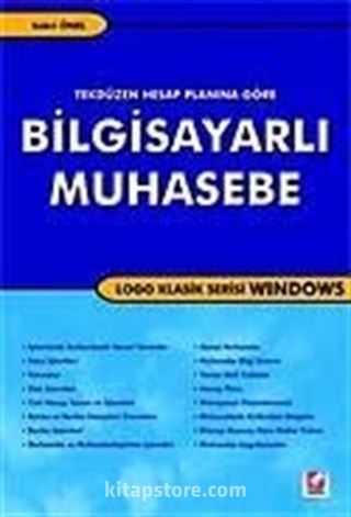 Bilgisayarlı Muhasebe/Logo Klasik Serisi Windows (Tek Düzen Hesap Planına Göre)