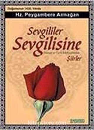 Sevgililer Sevgilisine Şiirler (Küçük Tek Kitap)