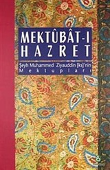 Mektubat-ı Hazret / Şeyh Muhammed Ziyauddin ks'nin Mektupları