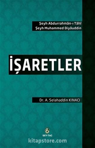 İşaretler / Şeyh Abdurrahman-i Tahi - Şeyh Muhammed Diyauddin