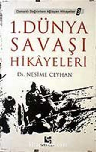 1. Dünya Savaşı Hikayeleri