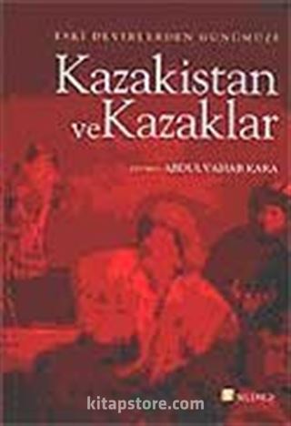 Kazakistan ve Kazaklar