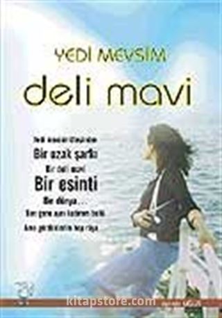 Yedi Mevsim Deli Mavi