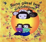 Bana Güzel Bak Arkadaşım