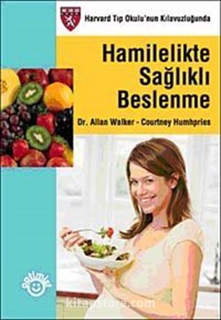 Hamilelikte Sağlıklı Beslenme