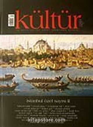 Kültür Sayı: 7 Yaz 2007 / Üç Aylık Kültür Sanat Araştırma Dergisi