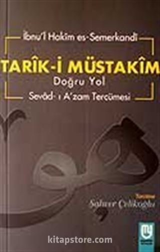 Tarık-i Müstakim Doğru Yol - Sevad-ı A'zam Tercümesi