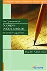 Ölçme ve Değerlendirme - Kavramlar ve Uygulamalar - Sınıf Öğretmenleri İçin