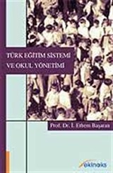 Türk Eğitim Sistemi ve Okul Yönetimi