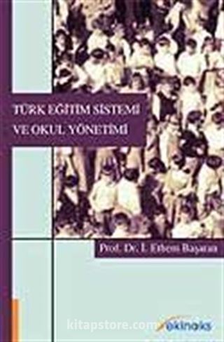 Türk Eğitim Sistemi ve Okul Yönetimi