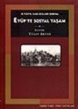 Eyüp' te Sosyal Yaşam -18. Yüzyıl Kadı Sicilleri Işığında