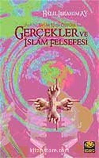 Gerçekler ve İslam Felsefesi