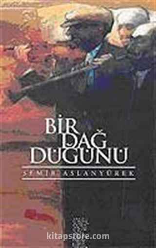 Bir Dağ Düğünü