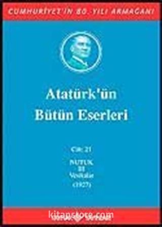 Atatürk'ün Bütün Eserleri / 21.Cilt