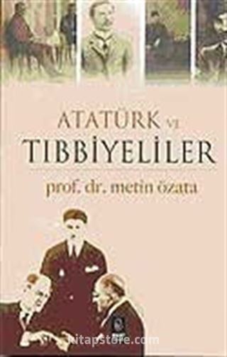 Atatürk ve Tıbbiyeliler