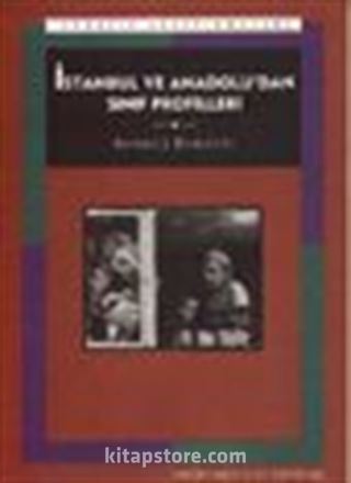 İstanbul ve Anadolu'dan Sınıf Profilleri