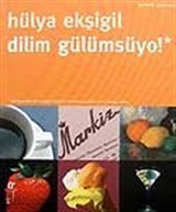 Dilim Gülümsüyo! Yemek Yazıları