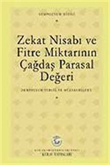 Zekat Nisabı ve Fitre Miktarının Çağdaş Parasal Değeri Sempozyumu