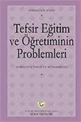 Tefsir Eğitim ve Öğretiminin Problemleri Sempozyumu