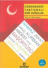 Gündemdeki Tartışmalı Dini Konular