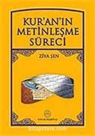 Kur'an'ın Metinleşme Süreci