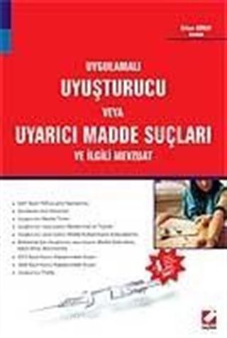 Uyuşturucu veya Uyarıcı Madde Suçları ve İlgili Mevzuat