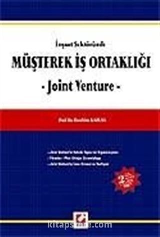 Müşterek İş Ortaklığı (Joint Venture) / İnşaat Sektöründe